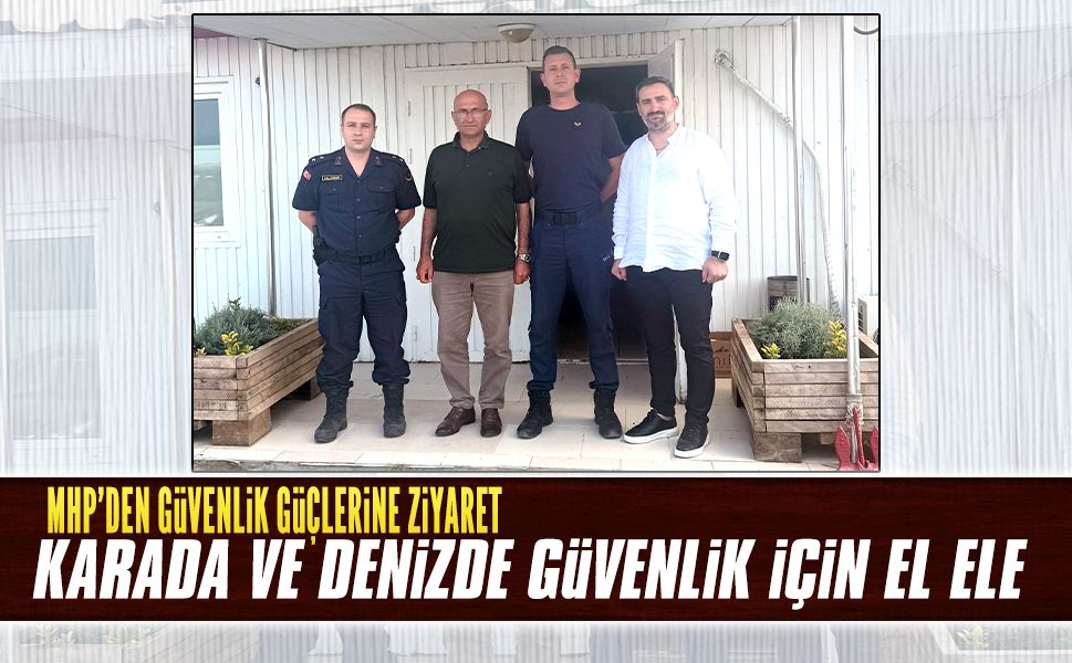 MHP'den güvenlik güçlerine ziyaret