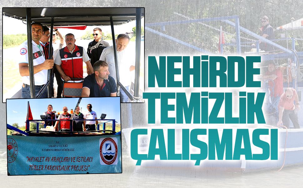 Sakarya Nehri’nde temizlik çalışmaları başladı