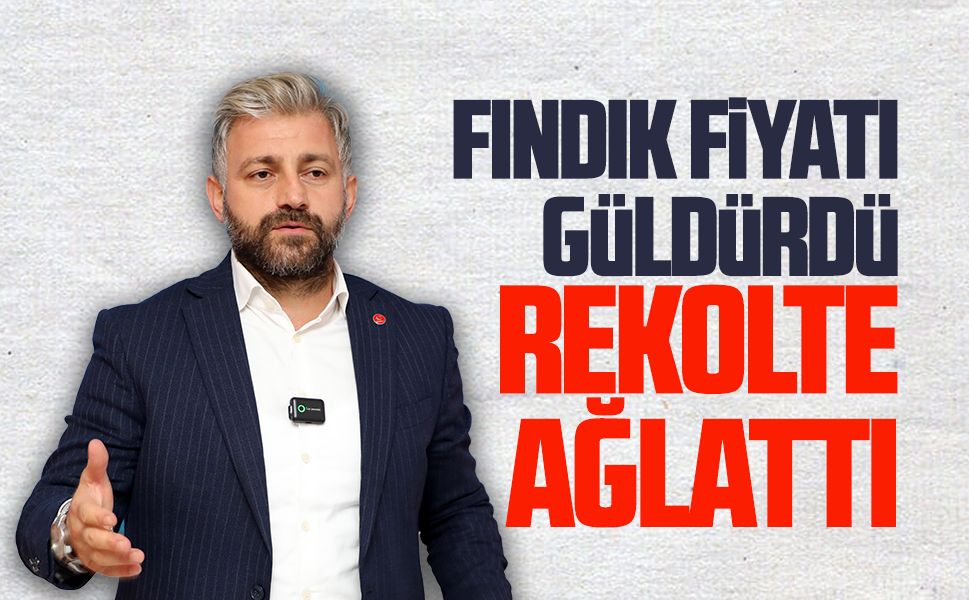 Fındık fiyatı güldürdü, rekolte ağlattı