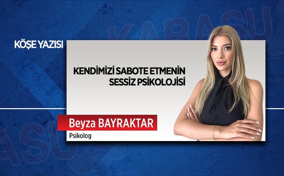 Kendimizi sabote etmenin sessiz psikolojisi