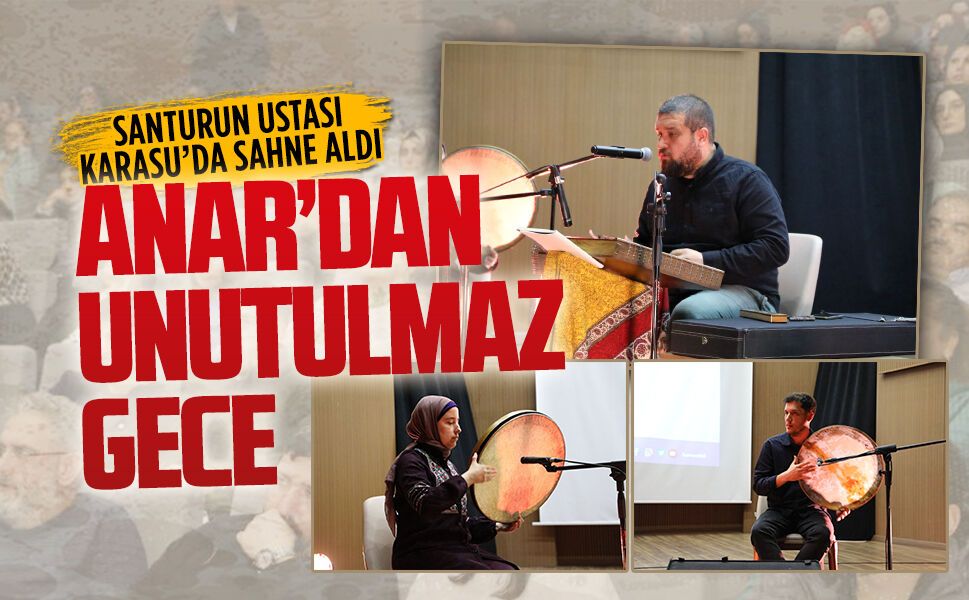 Santur ustası Sedat Anar ve ailesi, Karasu’da sahne aldı