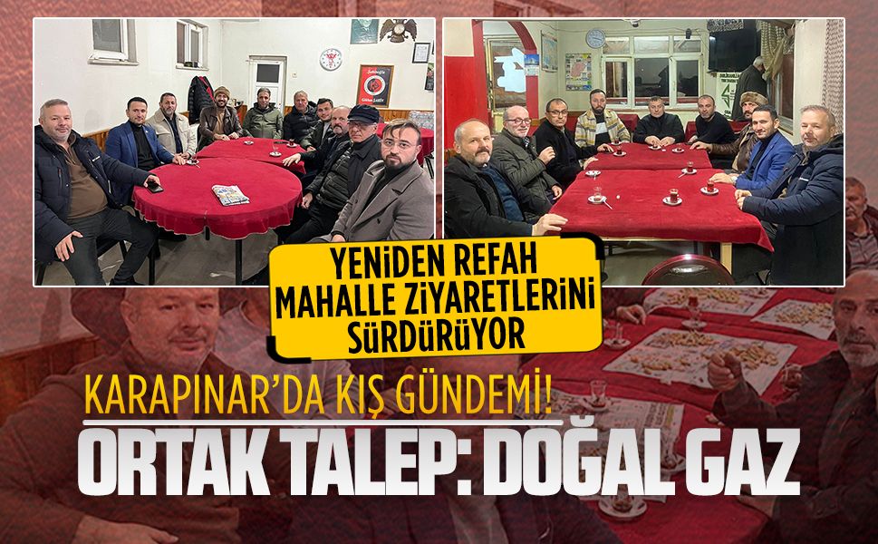 Yeniden Refah Partisi’nden Karapınar Mahallesi ziyareti