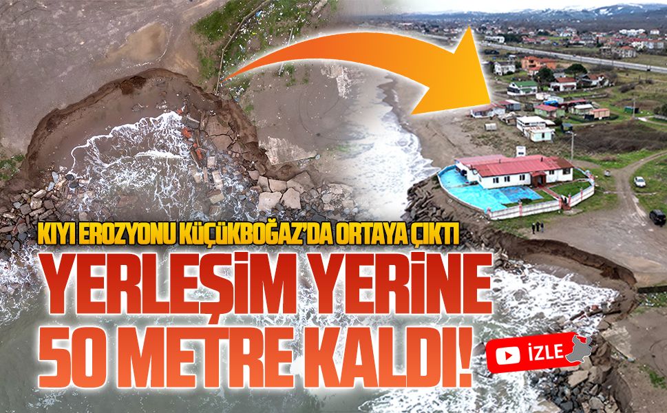 Karasu’da dalgalar, yerleşim yerine 50 metre yaklaştı