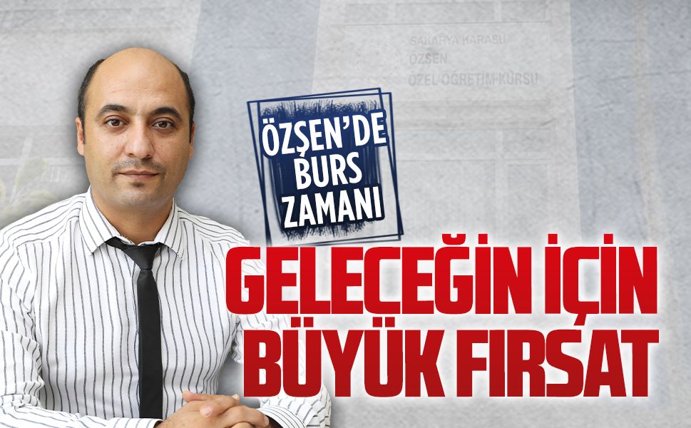 Özşen Özel Öğretim Kursu’ndan öğrencilere bursluluk fırsatı