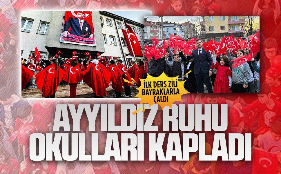 15 tatil sona erdi, ilk ders zili bayrak sevgisiyle çaldı