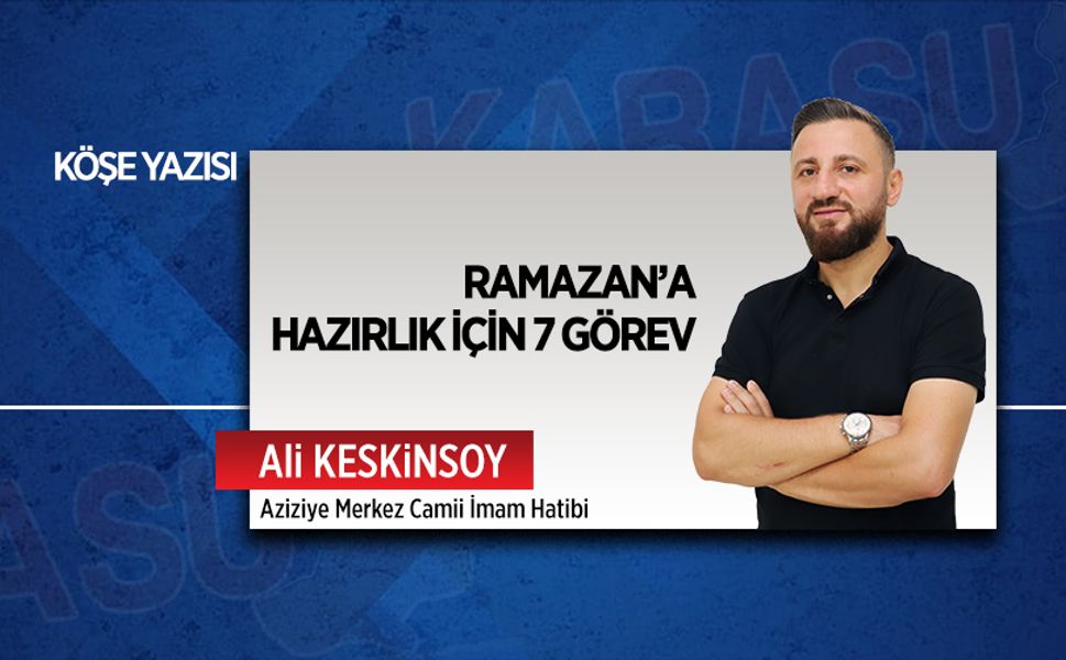 Ramazan’a hazırlık için 7 görev