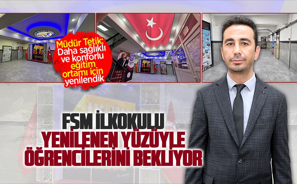 Fsm İlkokulu yeni yüzüyle öğrencilerini bekliyor