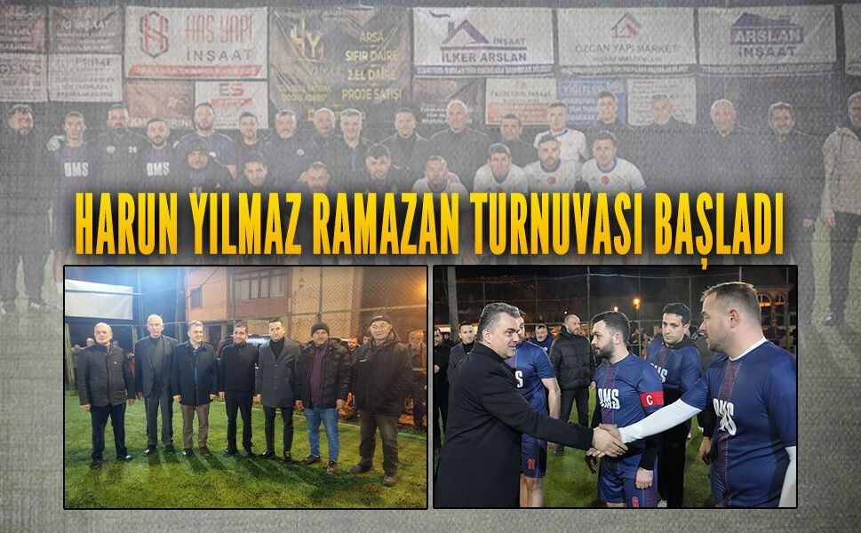 Harun Yılmaz Ramazan Turnuvası başladı