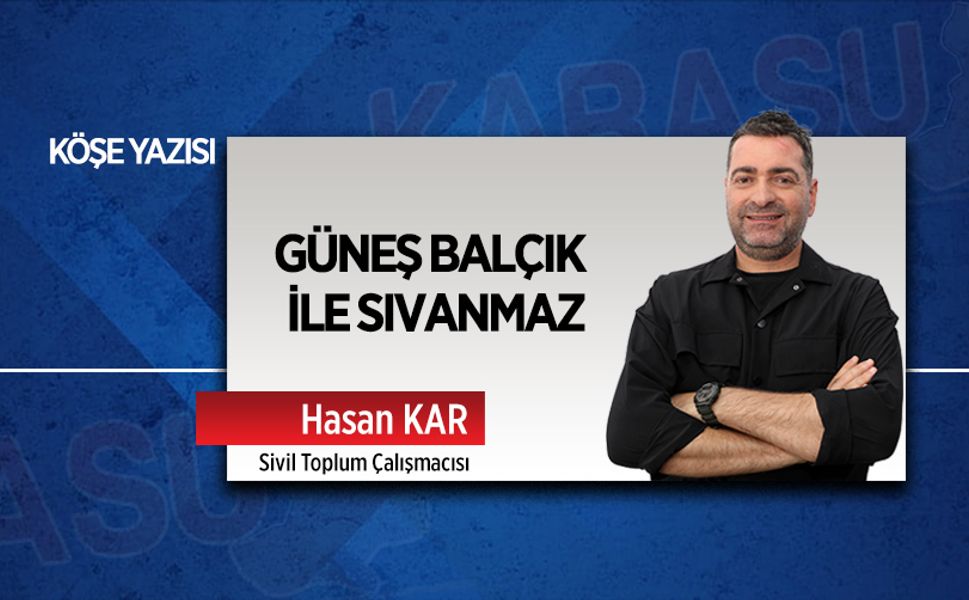 Güneş balçık ile sıvanmaz