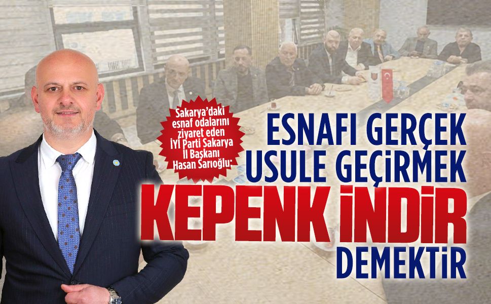 İYİ Parti Sakarya İl Başkanı Hasan Sarıoğlu’ndan vergi tepkisi
