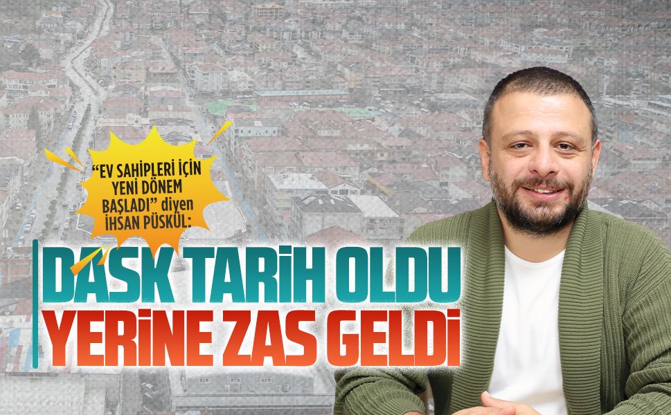 DASK tarih oldu, yerine ZAS geldi