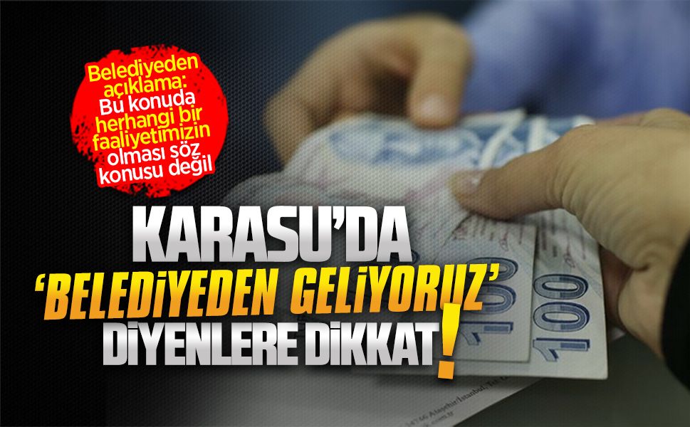 Karasu Belediyesi’nden Ramazan dolandırıcılarına karşı uyarı