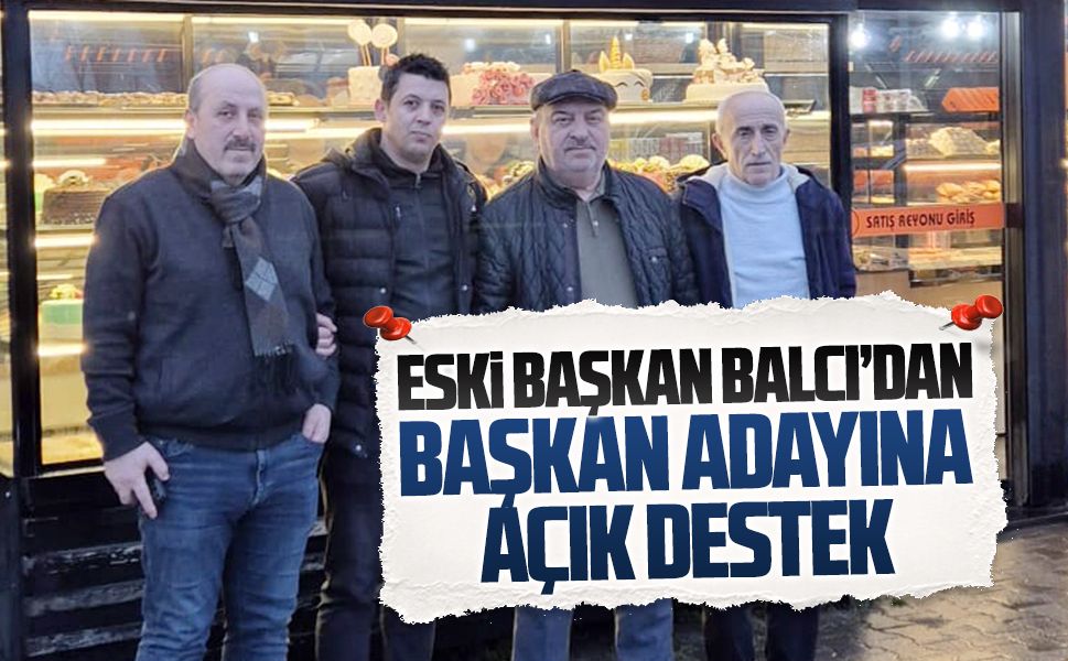 Karasu Esnaf Odasının onursal Başkanı İlyas Balcı’dan Levent Arslan’a açık destek