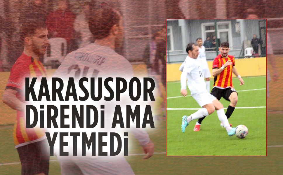 Karasuspor direndi ama yetmedi