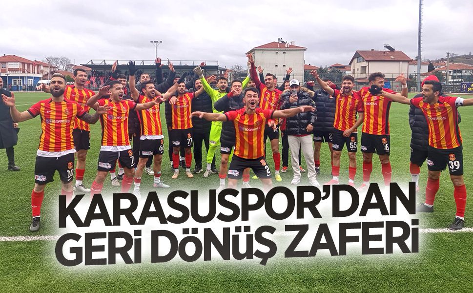 Karasuspor’dan geri dönüş zaferi