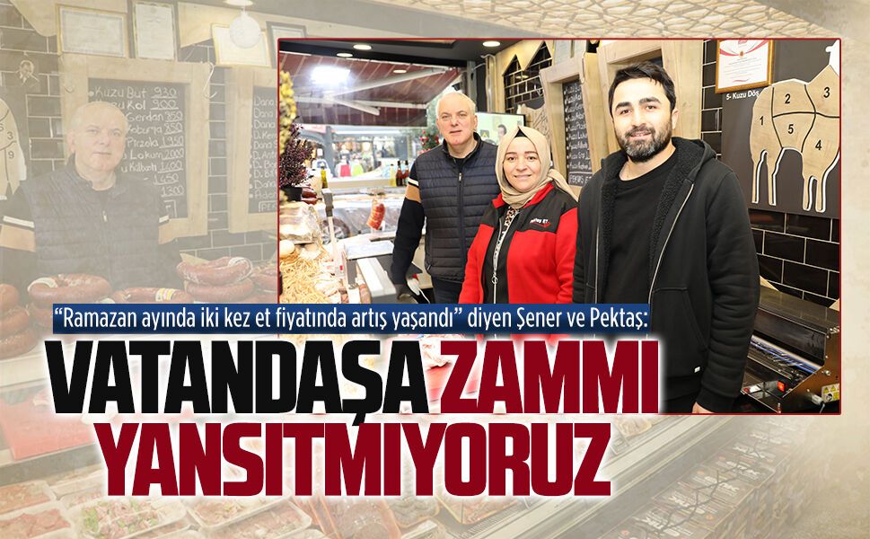 Ramazan ayında et fiyatlarına iki kez zam geldi