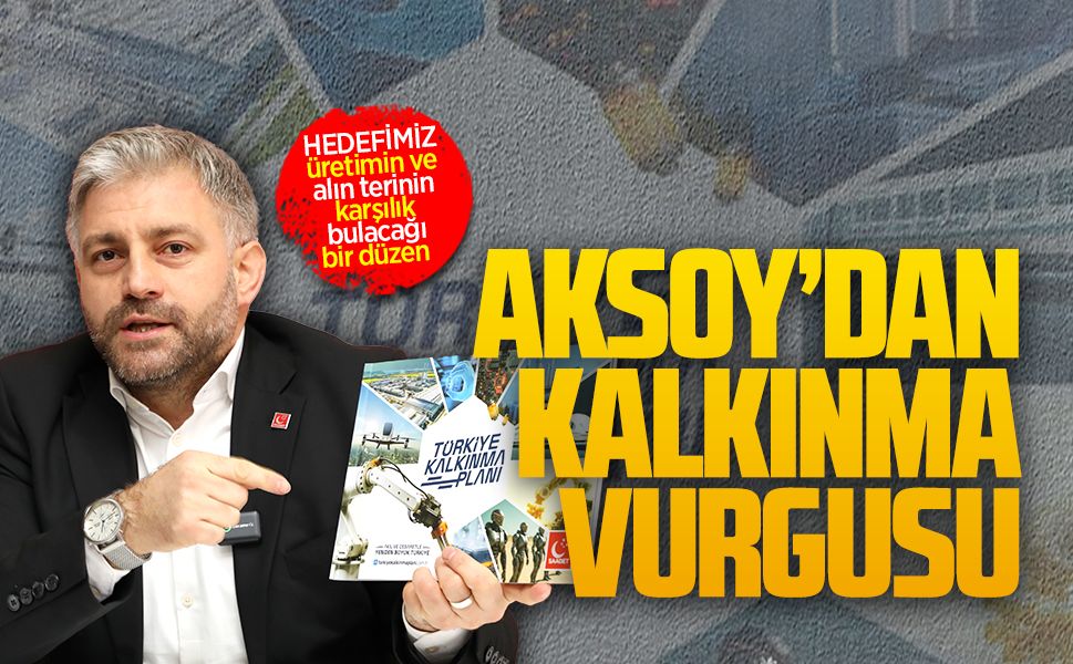 Murat Ali Aksoy’dan “Türkiye Kalkınma Planı” açıklaması