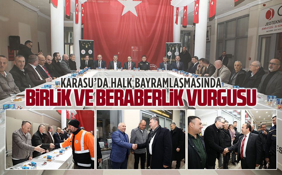 Karasu’da halk bayramlaşmasında birlik ve beraberlik vurgusu