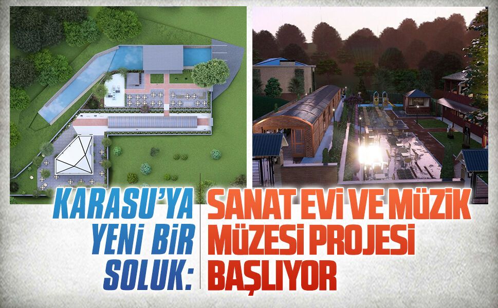 Karasu’ya yeni bir soluk: Sanat evi ve müzik müzesi projesi başlıyor