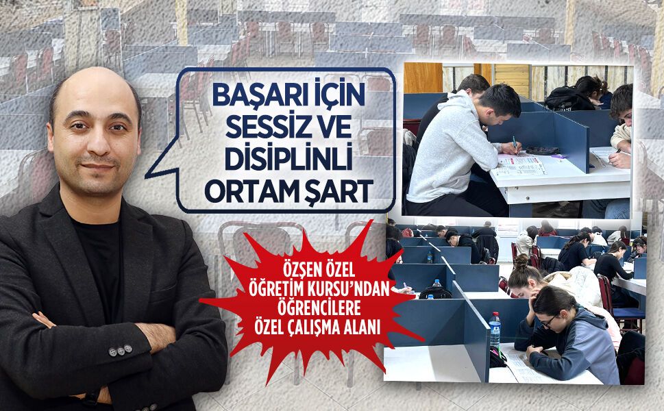 Özşen Özel Öğretim Kursu’ndan öğrenciler için sessiz ve konforlu salon