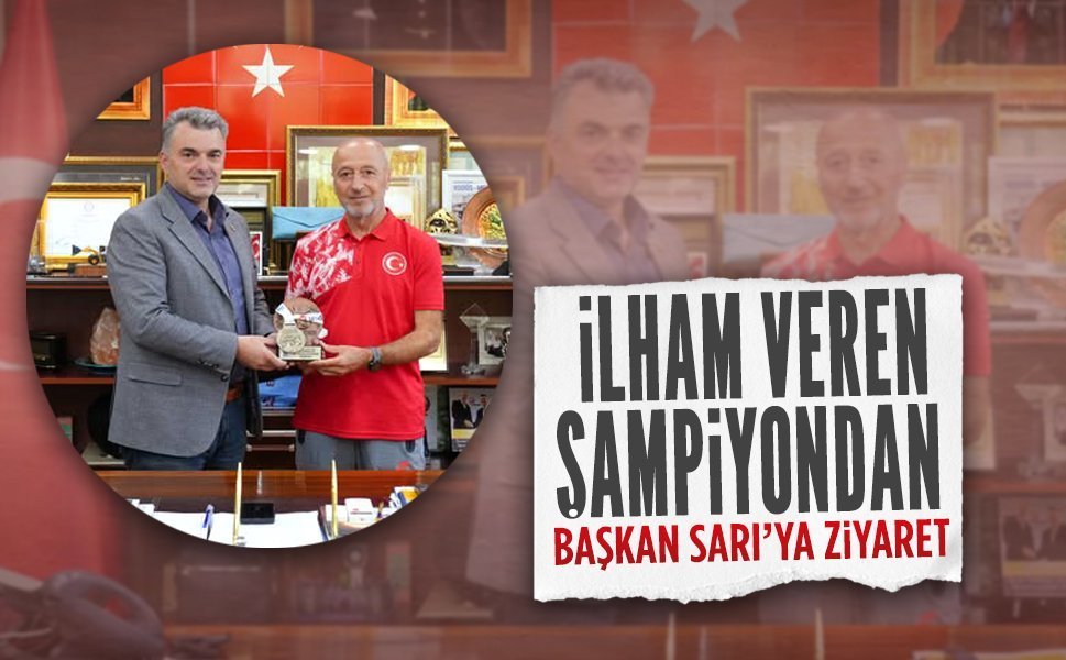 Karasu’nun gururu Ali Turan’dan Başkan Sarı’ya ziyaret