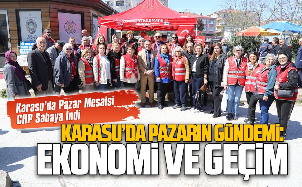 CHP’li kadınlardan Karasu’da pazar ziyareti