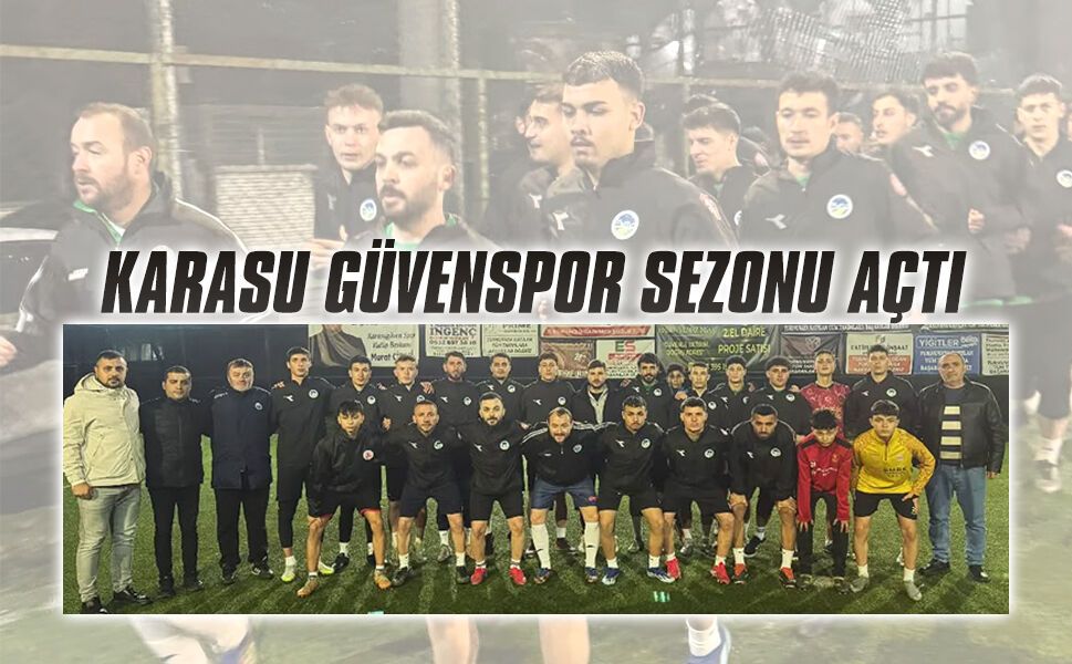 Karasu Güvenspor sezonu açtı: Hedef şampiyonluk