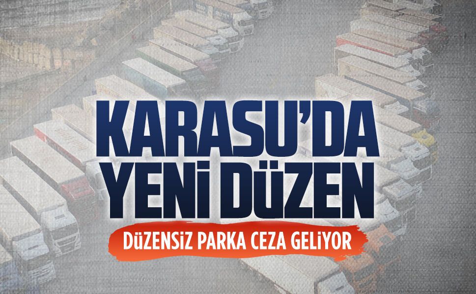 Karasu’da tır garajı ücretsiz oldu