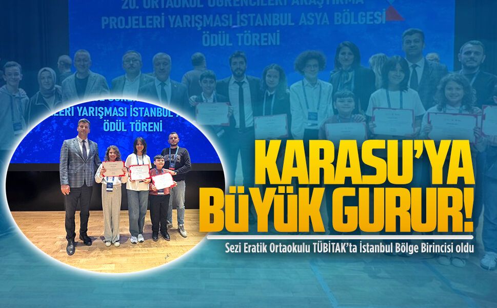 Sezi Eratik Ortaokulu TÜBİTAK’ta İstanbul Bölge Birincisi oldu