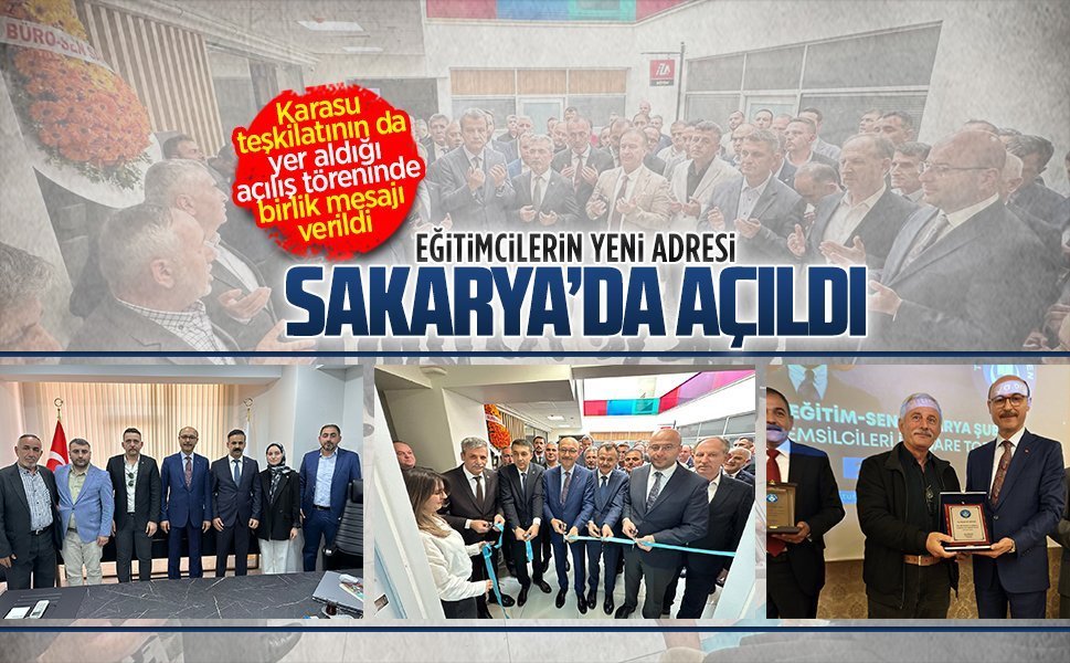 Türk Eğitim Sen Sakarya binasının açılışında Karasu da hazır bulundu