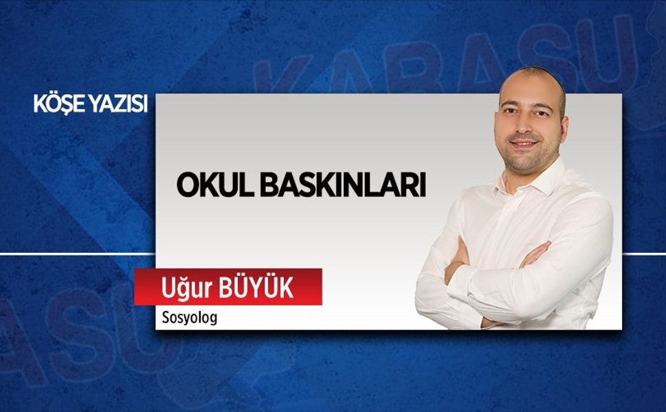 Okul baskınları