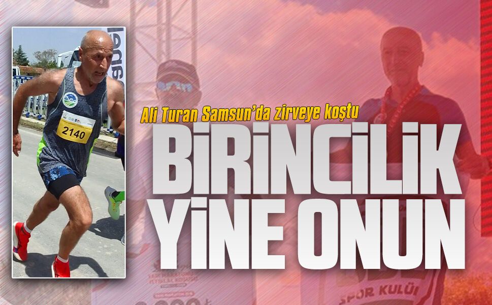 Karasulu Ali Turan Samsun’da zirveye koştu