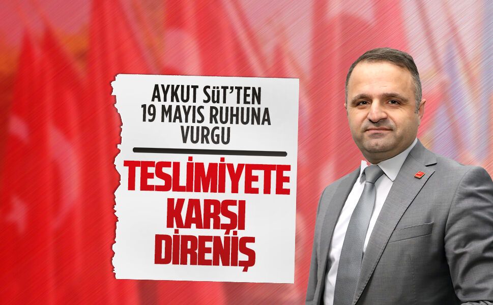 Başkan Süt’ten 19 Mayıs Atatürk’ü Anma, Gençlik ve Spor Bayramı mesajı