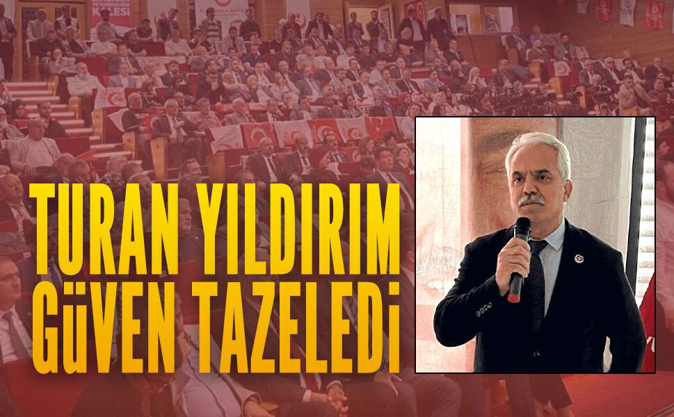 Turan Yıldırım güven tazeledi