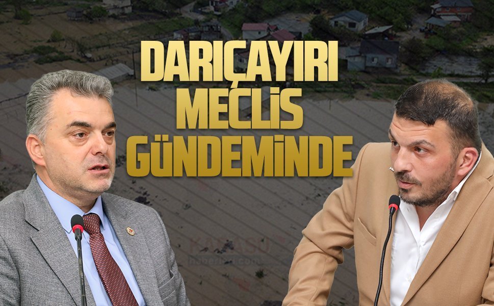 Taşkın sorunu meclis gündemine taşındı