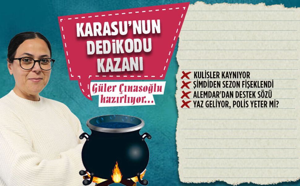 Karasu’nun dedikodu kazanı