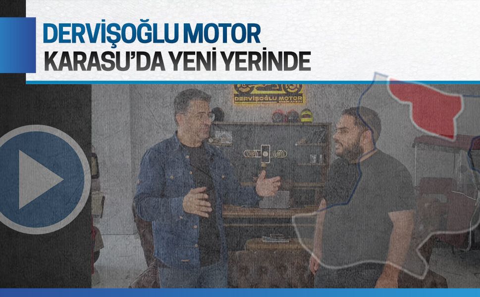 Dervişoğlu Motor, Karasu’da yeni yerinde
