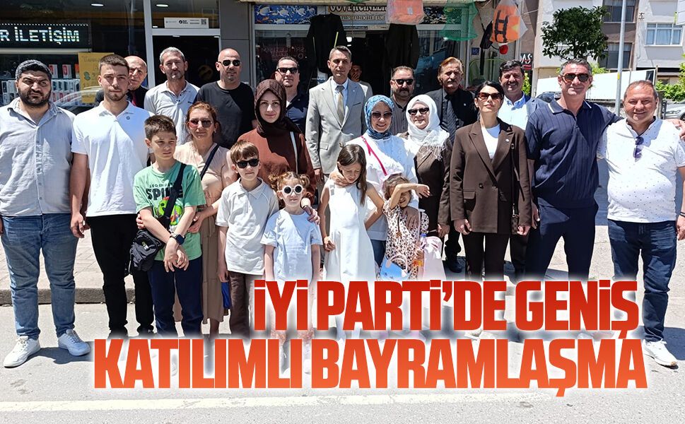 İYİ Parti’de geniş katılımlı bayramlaşma
