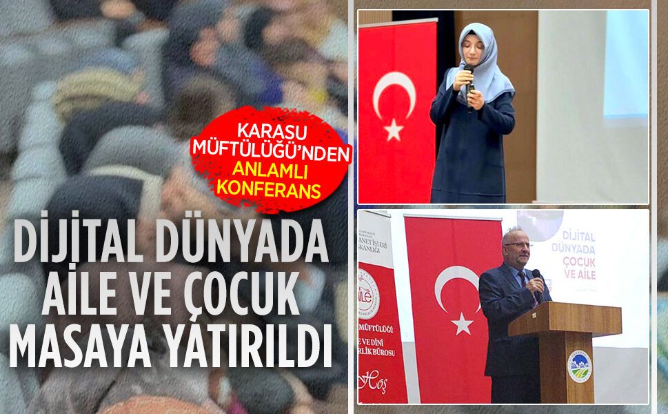 Karasu’da dijital dünyada çocuk ve aile konferansı gerçekleştirildi