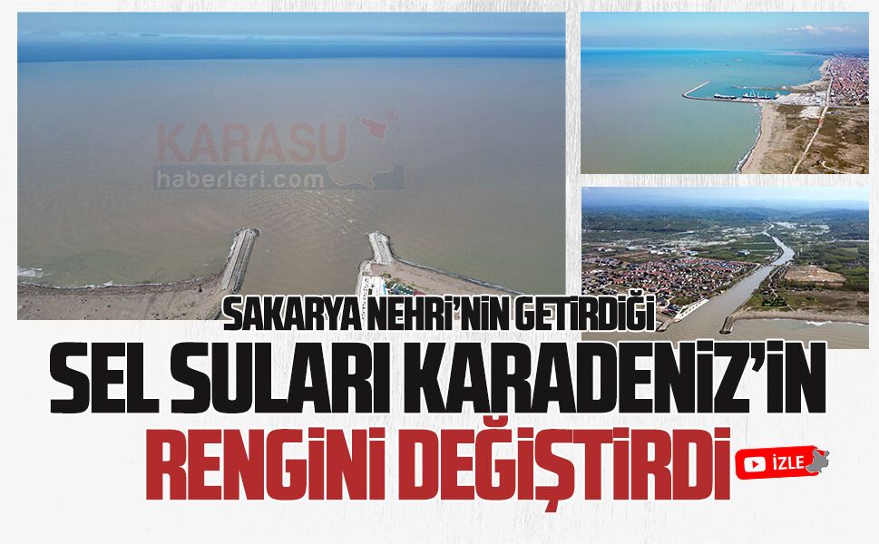 Sakarya Nehri’nin getirdiği sel suları, Karadeniz’in rengini değiştirdi