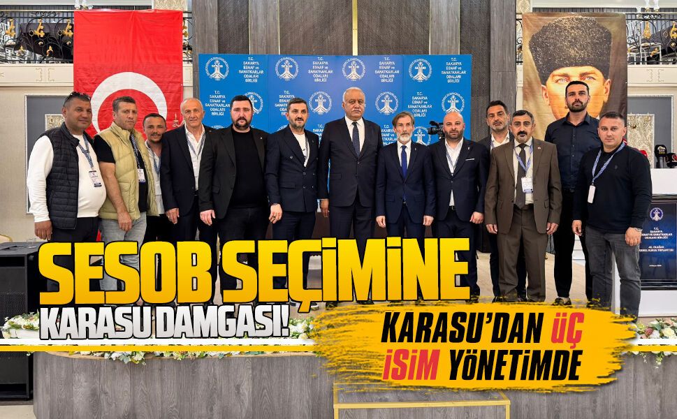 SESOB seçimine Karasu damga vurdu