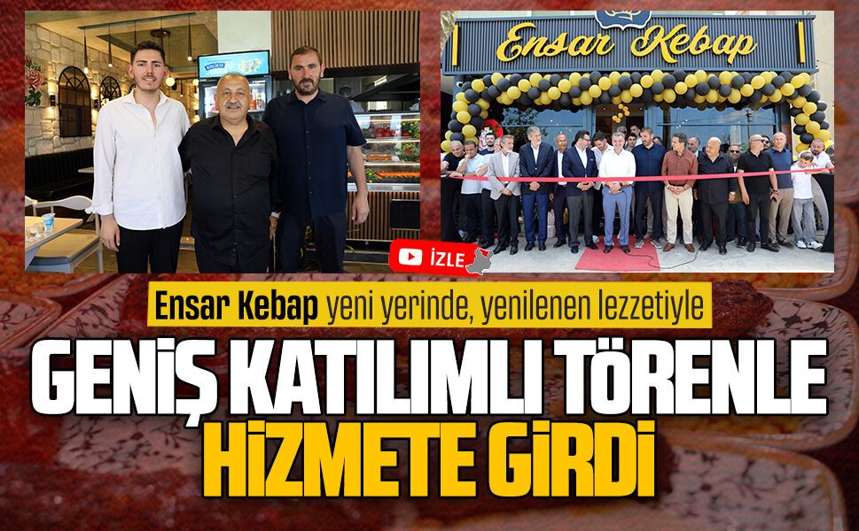 Ensar Kebap, Karasu’da yeni yerinde hizmete girdi