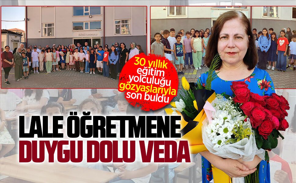 30 yıllık eğitim emektarı Lale öğretmene duygu dolu veda