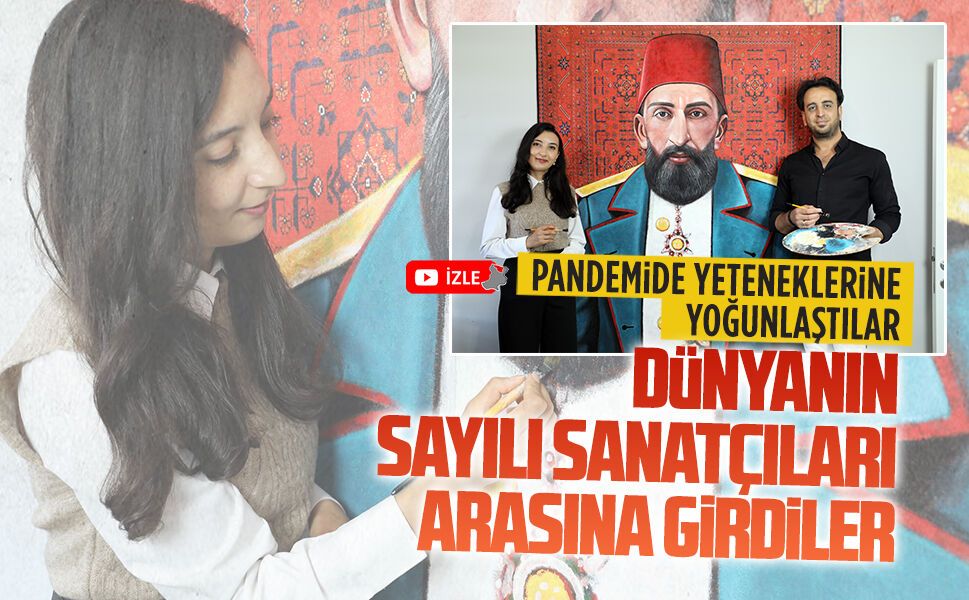 Pandemide yeteneklerine yoğunlaştılar, dünyanın sayılı sanatçıları arasına girdiler