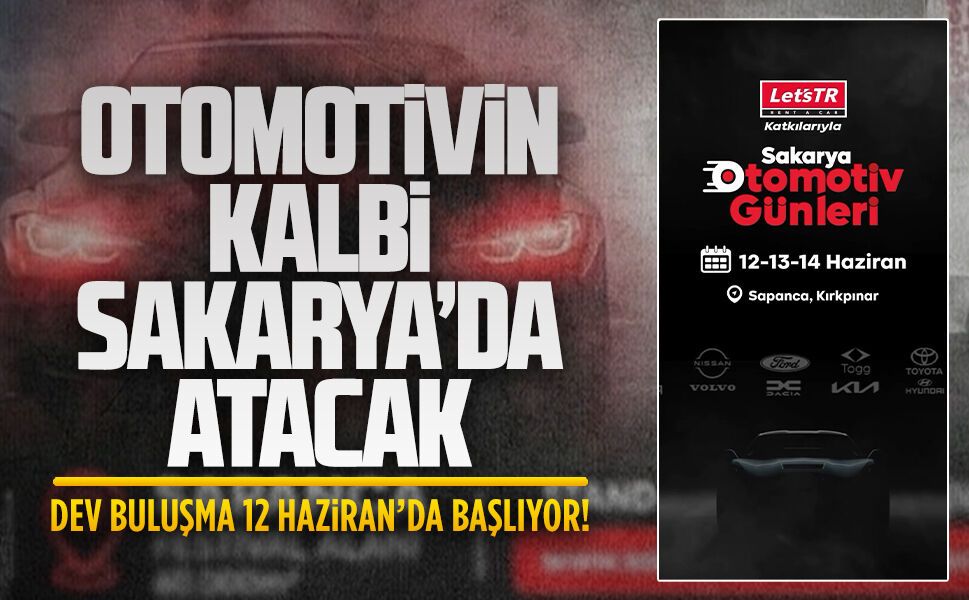 Otomotivin kalbi Sakarya’da atacak