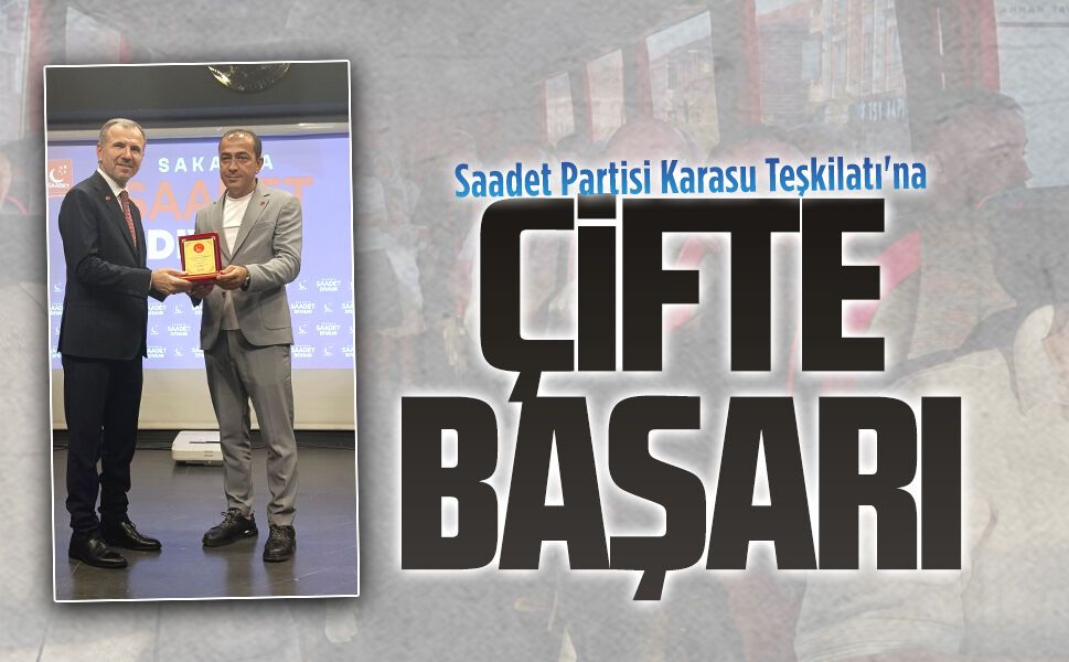 Saadet Partisi Karasu Teşkilatı'na çifte başarı
