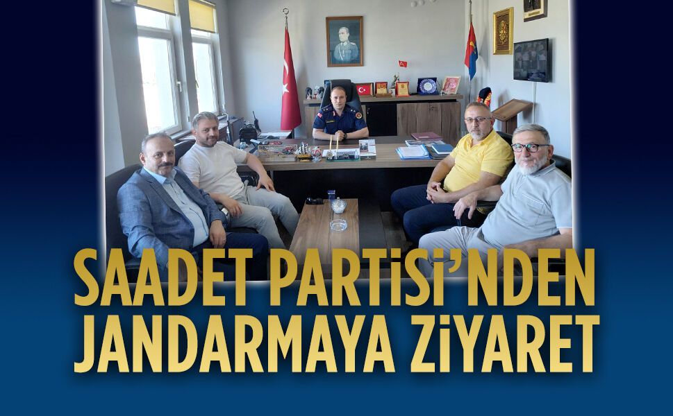 Saadet Partisi’nden jandarmaya kutlama ziyareti