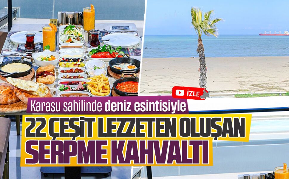 Karasu sahilinde denize sıfır serpme kahvaltı