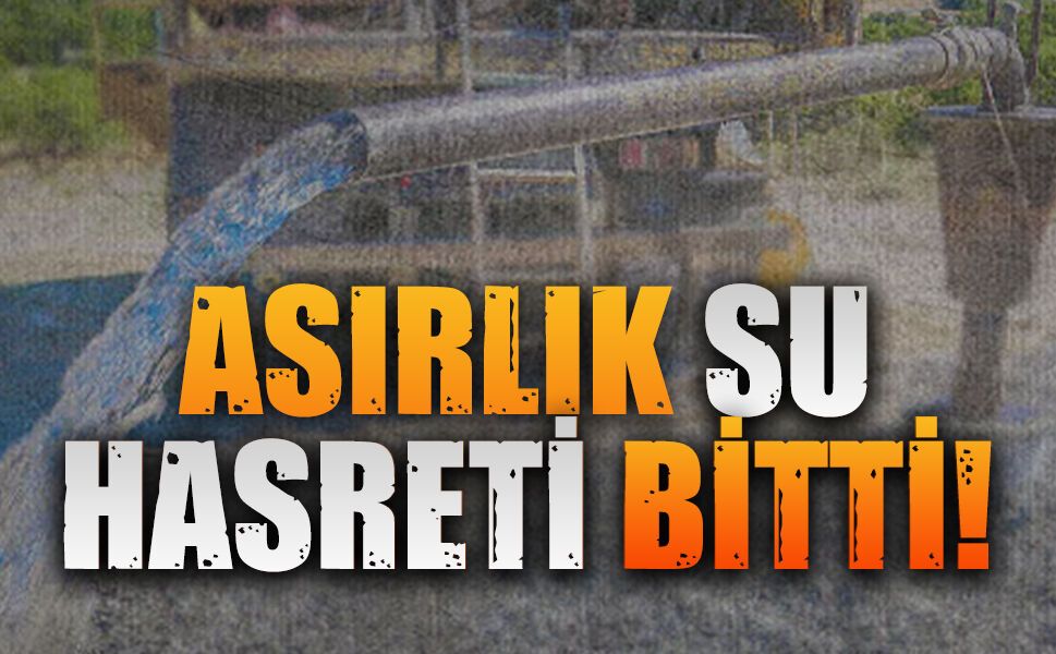 Su hasreti son buldu, Ardıçbeli derin nefes aldı