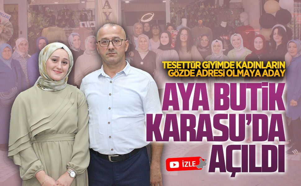 Aya Butik, geniş katılımlı törenle Karasu’da hizmete girdi